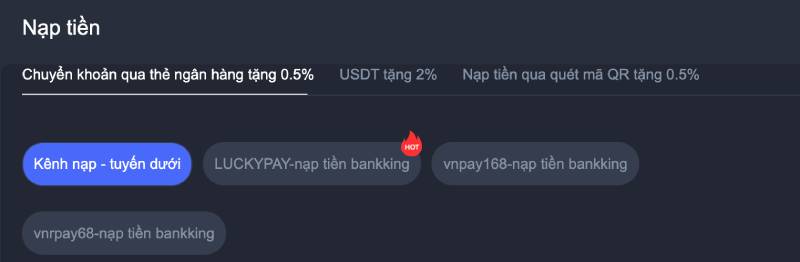 Bước 2 – Chọn kênh nạp tiền tương thích với bạn nhất