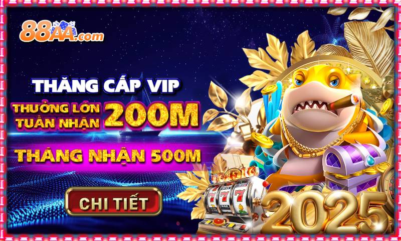 Cấp độ VIP – Càng gắn bó, càng nhiều phần thưởng