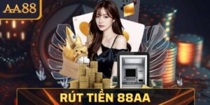 Hướng Dẫn Rút Tiền AA88 Bảo Mật Và Minh Bạch Nhất